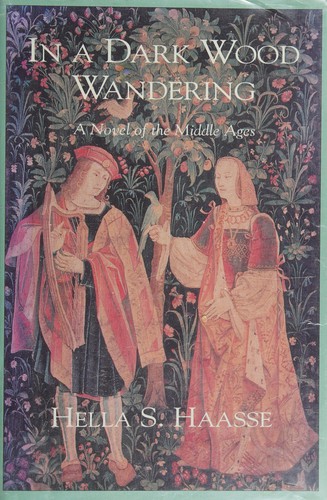 Cover of In a Dark Wood Wandering/a Novel of the Middle Ages