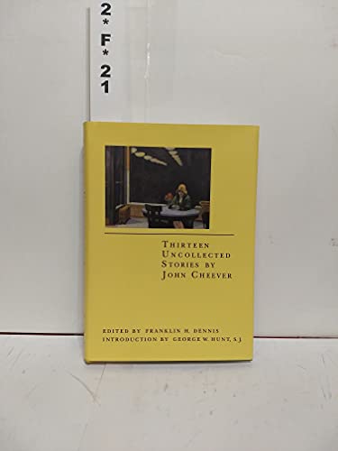 Cover of Thirteen Uncollected Stories By John Cheever