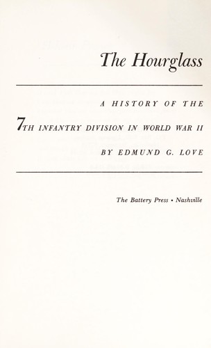 Cover of The hourglass : a history of the 7th Infantry Division in World War II