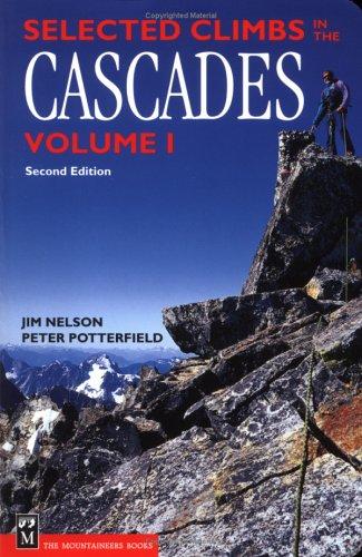Cover of Selected climbs in the Cascades