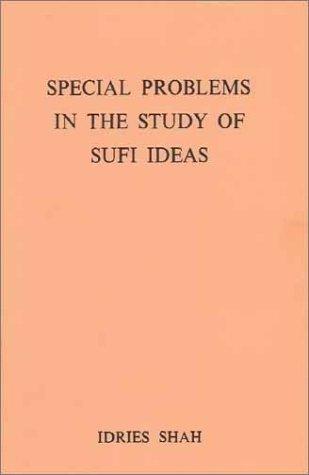 Cover of Special problems in the study of Sufi ideas