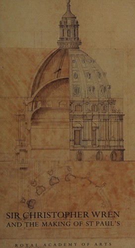 Cover of Sir Christopher Wren and the making of St Paul's