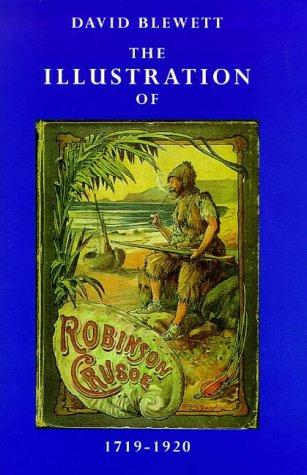 Cover of The illustration of Robinson Crusoe, 1719-1920