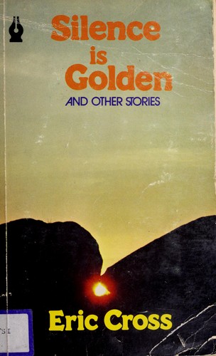 Cover of Silence is golden, and other stories