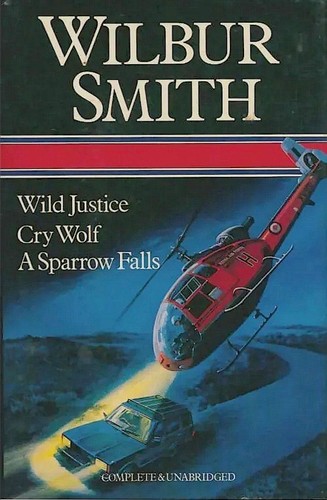 Cover of Wild Justice / Cry Wolf / A Sparrow Falls