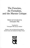 Cover of Futurists, the Formalists and the Marxist Critique
