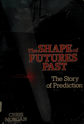 Cover of The shape of futures past