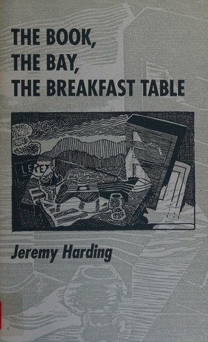 Cover of The book, the bay, the breakfast table