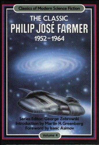 Cover of The Classic Philip Jose Farmer 1952-1964
