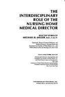 Cover of The interdisciplinary role of the nursing home medical director