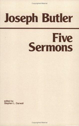Cover of Five sermons preached at the Rolls Chapel ; and A dissertation upon the nature of virtue