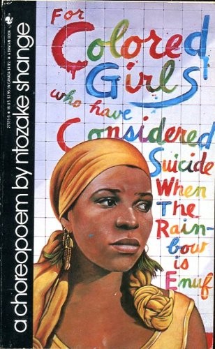 Cover of for colored girls who have considered suicide / when the rainbow is enuf