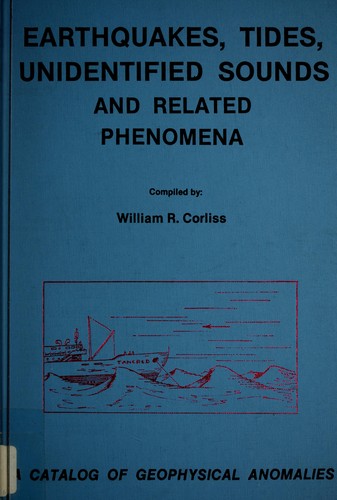 Cover of Earthquakes, tides, unidentified sounds, and related phenomena