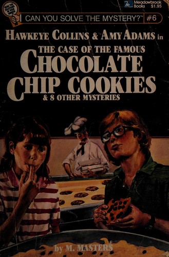 Cover of Hawkeye Collins & Amy Adams in The case of the famous chocolate chip cookies & 8 other mysteries