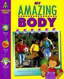 Cover of My Amazing Body