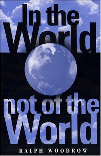 Cover of In The World, Not of The World