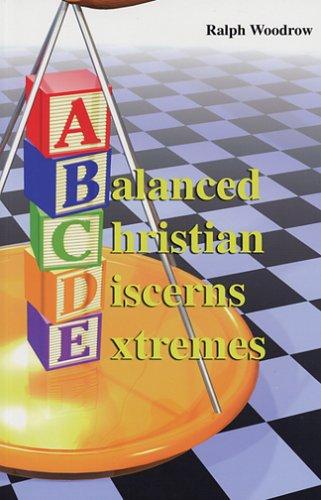 Cover of A Balanced Christian Discerns Extremes