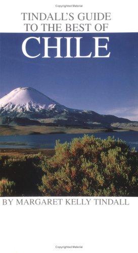 Cover of Tindall's Guide to the Best of Chile