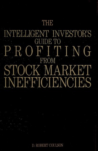 Cover of The intelligent investor's guide to profiting from stock market inefficiencies