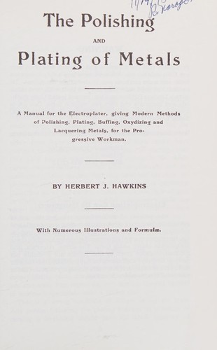 Cover of The polishing and plating of metals (Lost technology series)