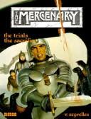 Cover of The Trials and the Sacrifice (The Mercenary, Vol 2)
