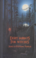 Cover of Eight Sabbats for Witches, and Rites for Birth, Marriage, and Death