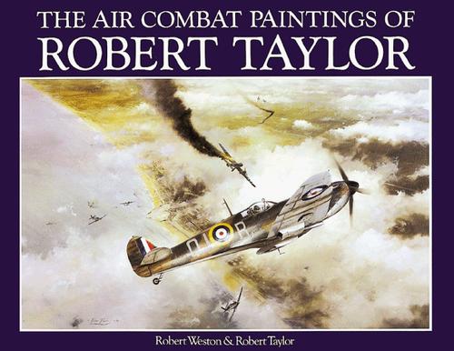 Cover of The air combat paintings of Robert Taylor