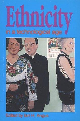 Cover of Ethnicity in a Technological Age