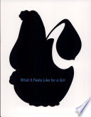 Cover of What it Feels Like for a Girl