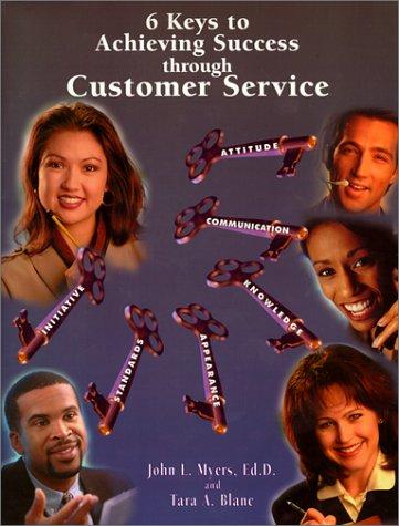 Cover of 6 Keys to Achieving Success through Customer Service
