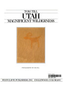 Cover of Utah, Magnificent Wilderness