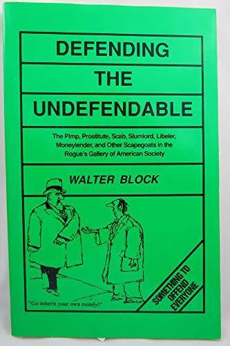 Cover of Defending the Undefendable