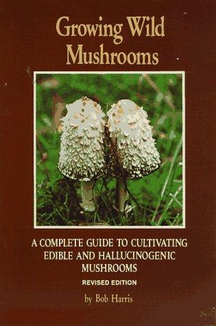 Cover of Growing Wild Mushrooms