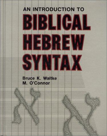 Cover of An introduction to biblical Hebrew syntax