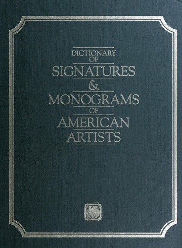Cover of Dictionary of Signatures and Monograms of American Artists