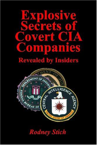 Cover of Explosive Secrets of Covert CIA Companies