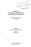 Cover of Towards a Global Congress of the World's Religions