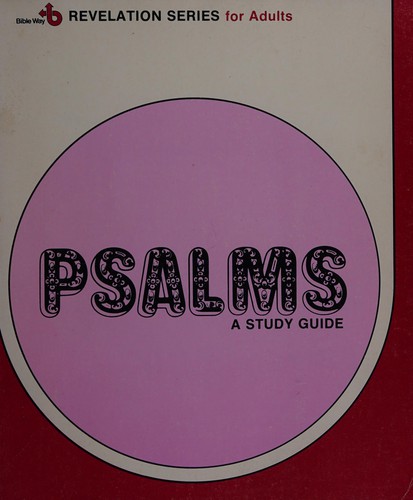 Cover of Psalms, a study guide (Revelation series for adults)