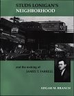 Cover of Studs Lonigan's neighborhood and the making of James T. Farrell
