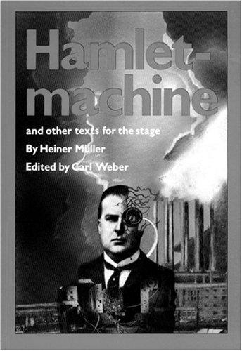 Cover of Hamlet - Machine and Other Texts for the Stage (PAJ Playscripts)