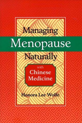Cover of Managing Menopause Naturally with Chinese Medicine