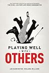 Cover of Playing Well with Others: Your Field Guide to Discovering, Exploring and Navigating the Kink, Leather and Bdsm Communities