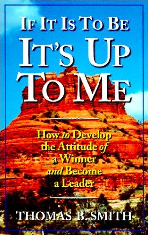 Cover of If It Is To Be It's Up To Me