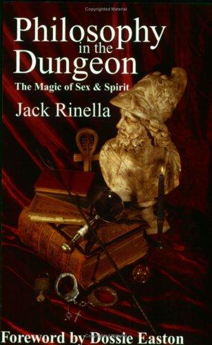 Cover of Philosophy In the Dungeon, The Magic of Sex & Spirit