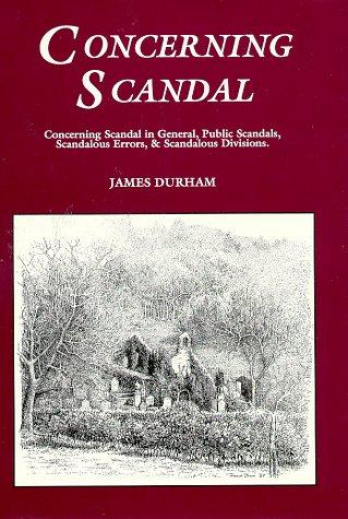 Cover of The dying man's testament to the Church of Scotland, or, A treatise concerning scandal