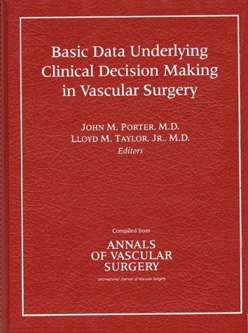 Cover of Basic Data Underlying Clinical Decision-Making in Vascular Surgery