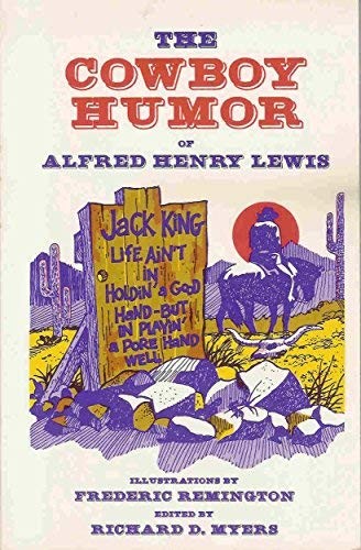 Cover of The cowboy humor of Alfred Henry Lewis