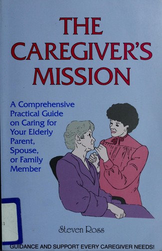 Cover of The caregiver's mission