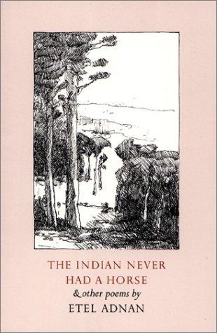 Cover of The Indian never had a horse and other poems
