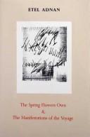 Cover of The spring flowers own ; & The manifestations of the voyage
